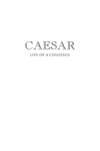 Caesar: Life of a Colossus