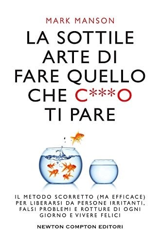 La sottile arte di fare quello che ti pare