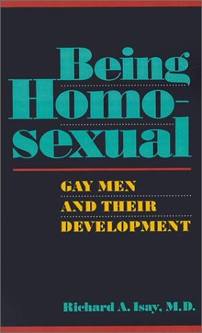 Being Homosexual: Gay Men and Their Development
