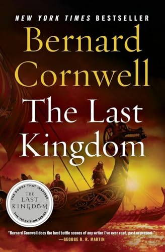 The Last Kingdom (The Saxon Stories, Book 1)