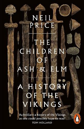 Children of Ash and Elm: A History of the Vikings