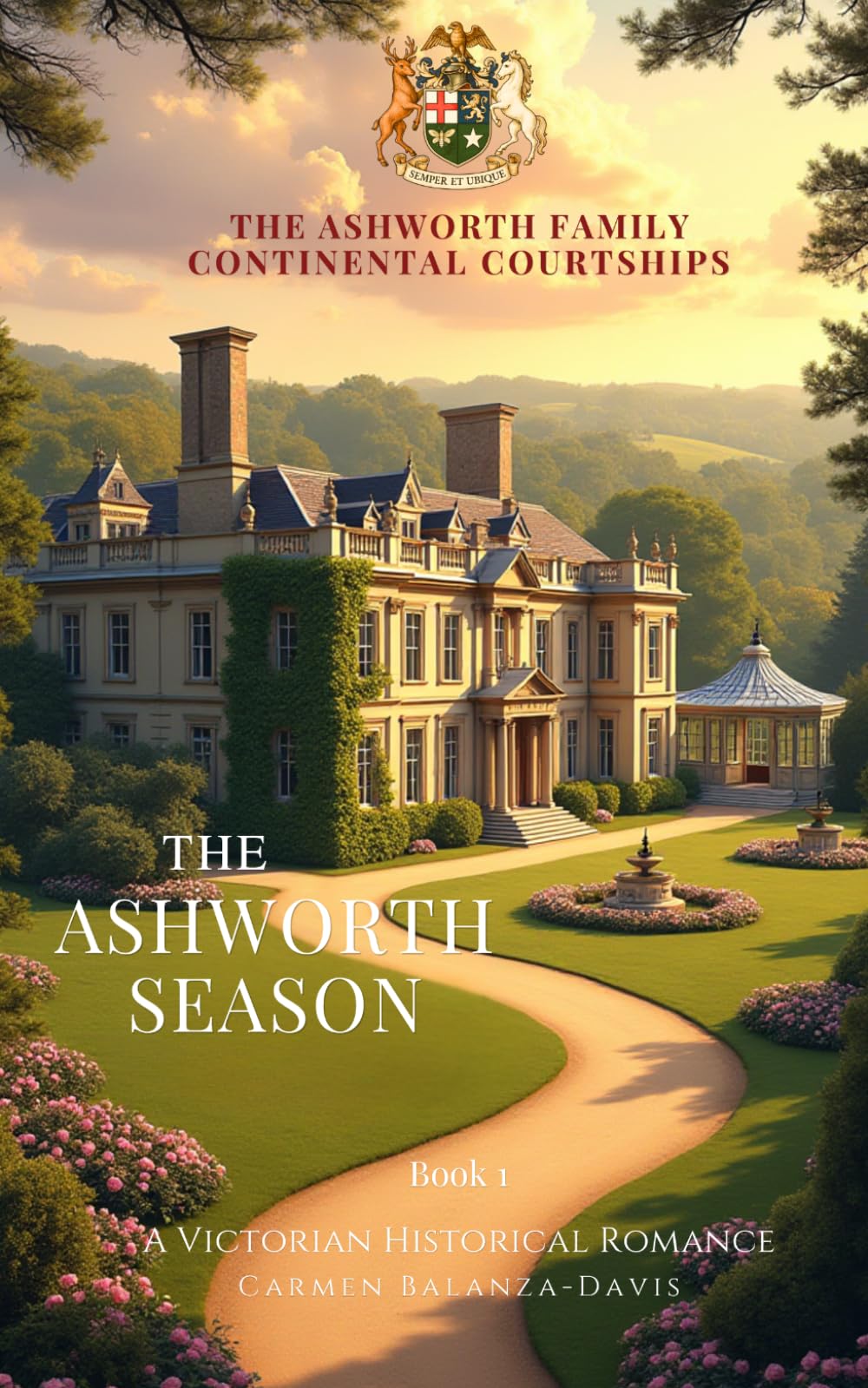The Ashworth Season: The Ashworth Family Saga: Continental Courtships | Book 1