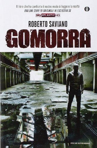 Gomorra. Viaggio nell'impero economico e nel sogno di dominio della camorra