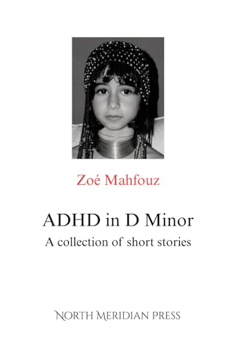 ADHD in D Minor: A Collection of Short Stories