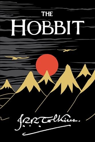 The Hobbit: The Classic Fantasy Novel and Prelude to The Lord of the Rings