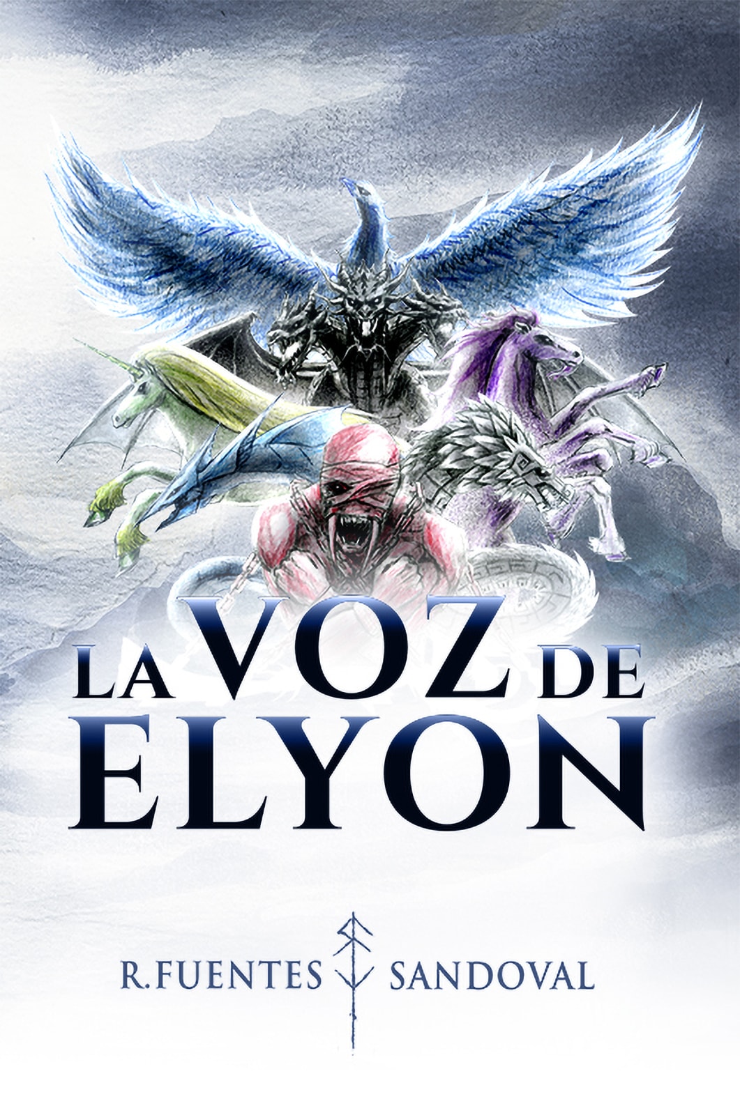 La Voz de Elyon: Una novela fantástica, de acción y aventuras épicas sobre la mitología del último mandato del Creador a los Dioses Bestia y la guerra ... The Saints: Chronicles) (Spanish Edition)