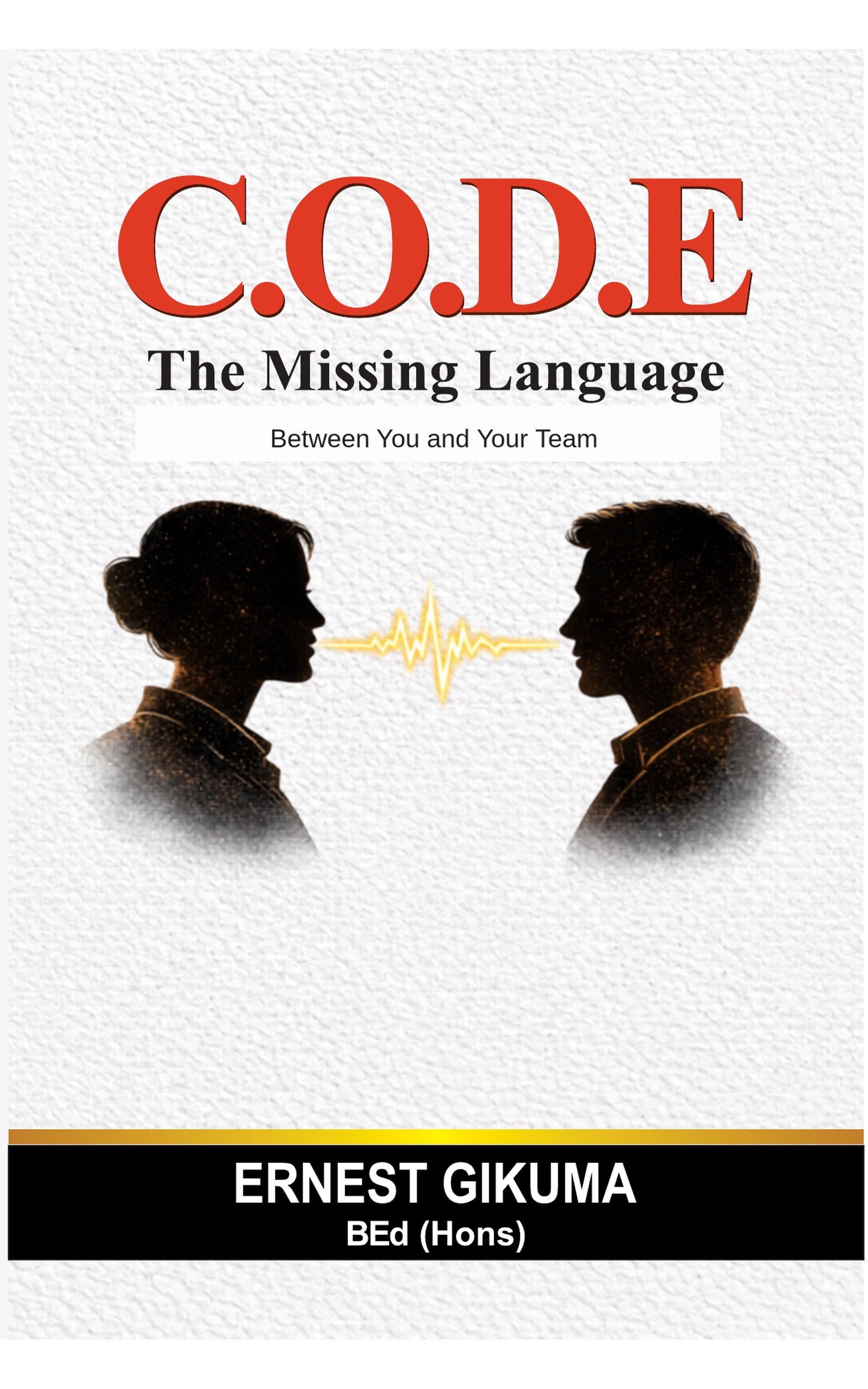 CODE: The Missing Language Between You and Your Team