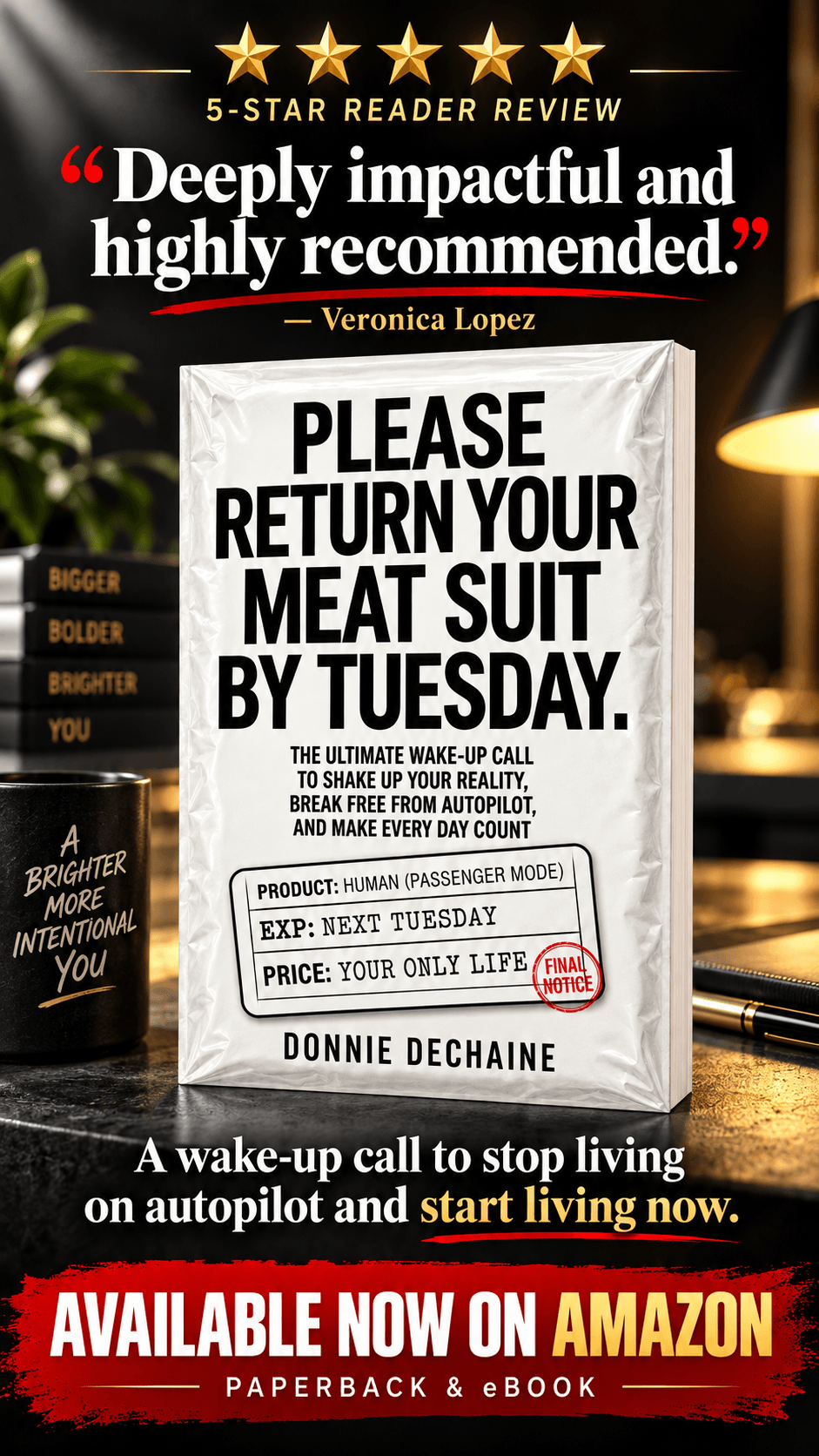 Please Return Your Meat Suit By Tuesday