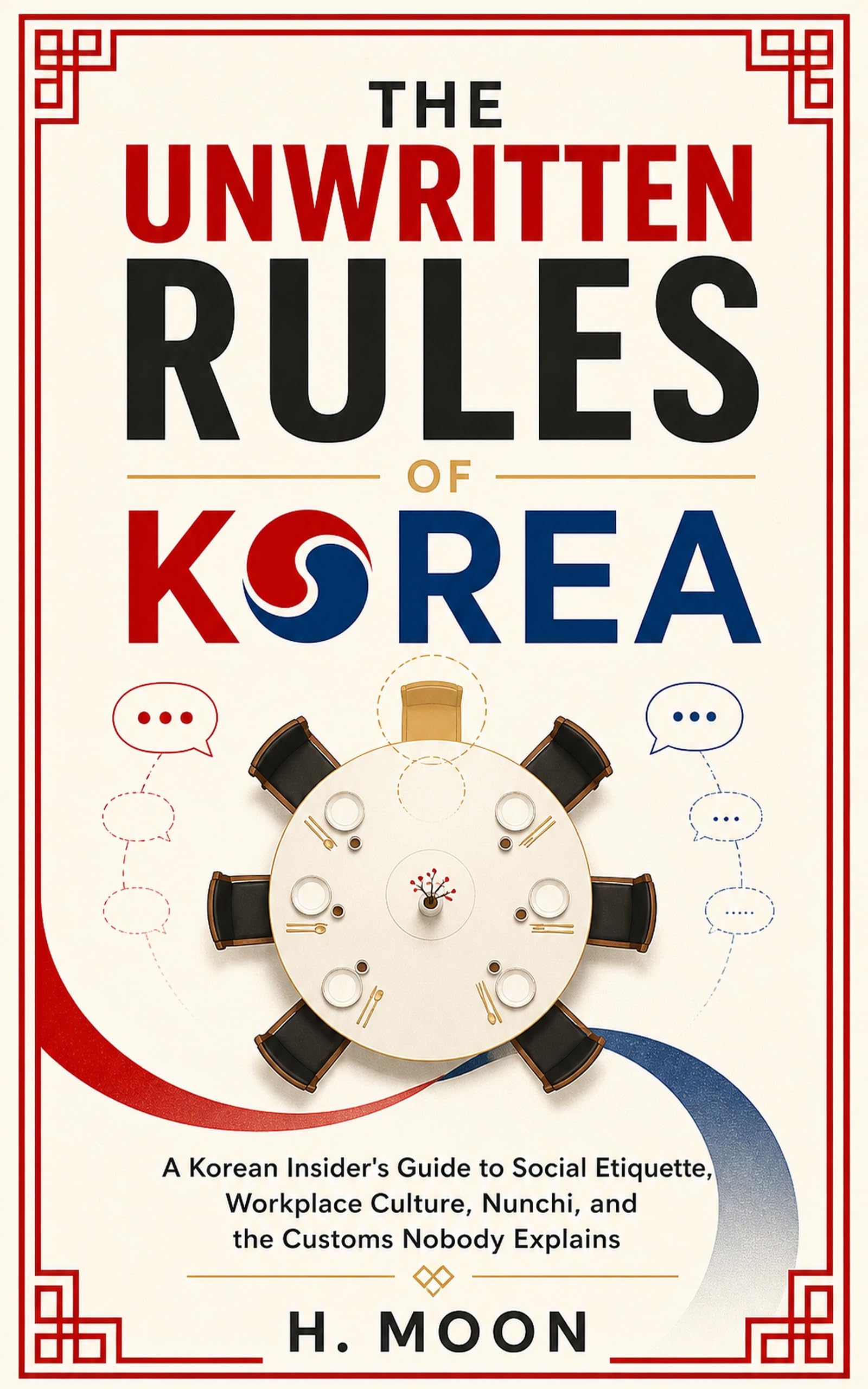 The Unwritten Rules of Korea