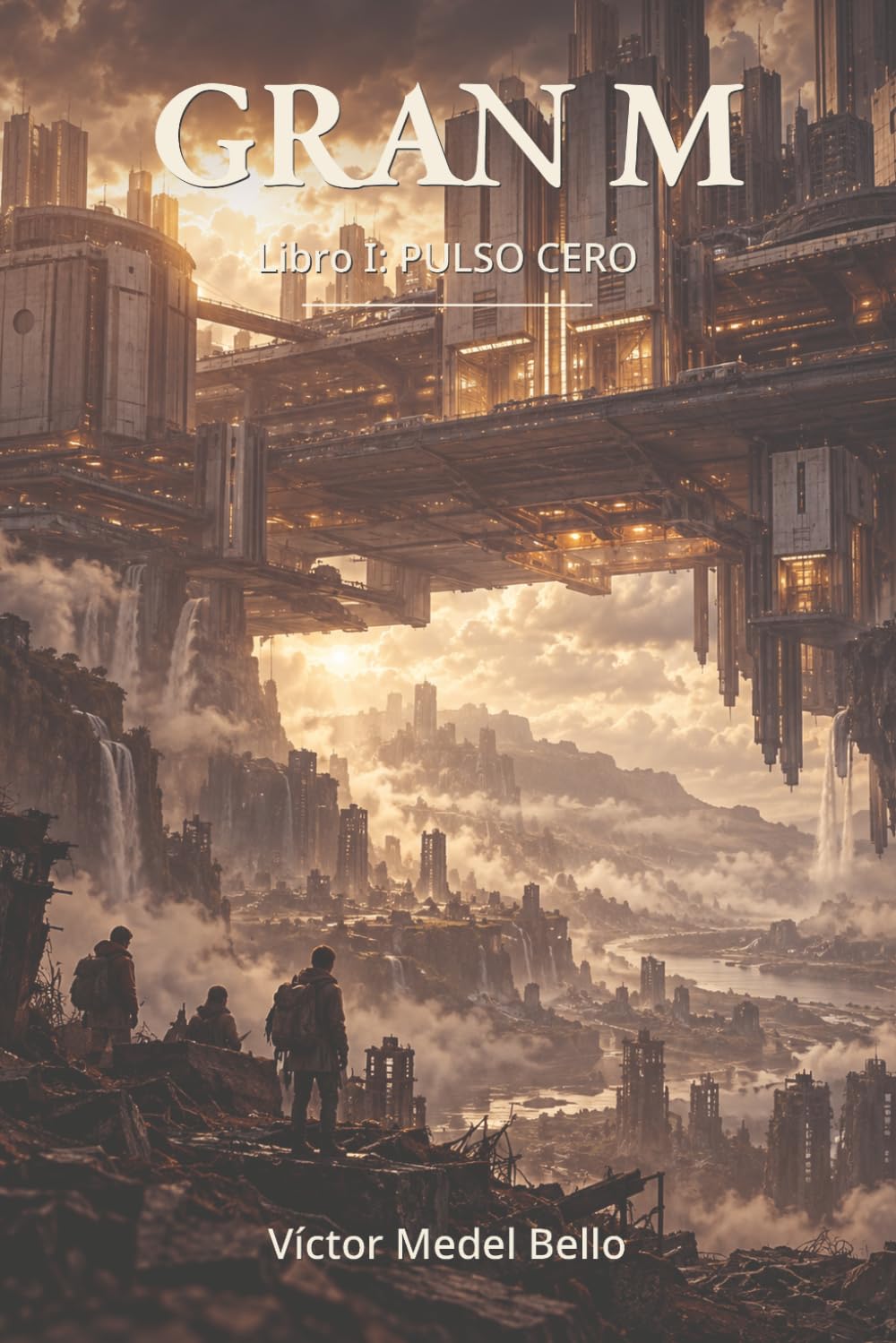GRAN M: Libro I: PULSO CERO